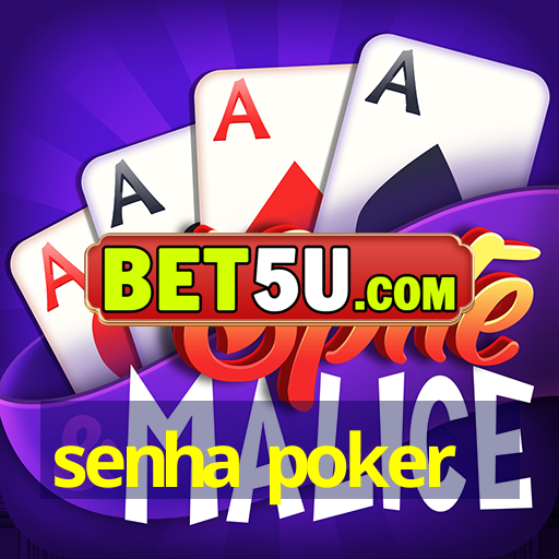 senha poker